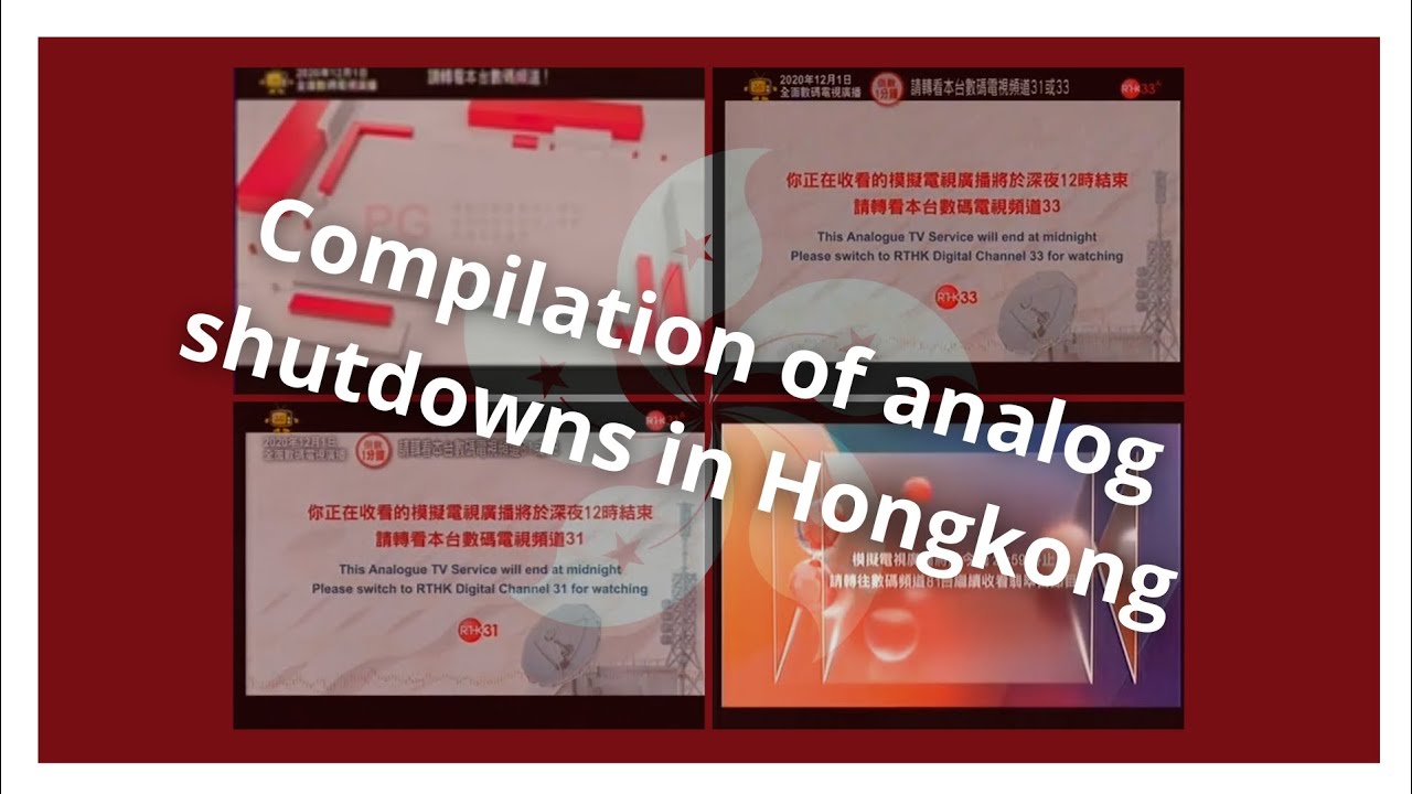 Compilation of analog shutdowns in Hongkong