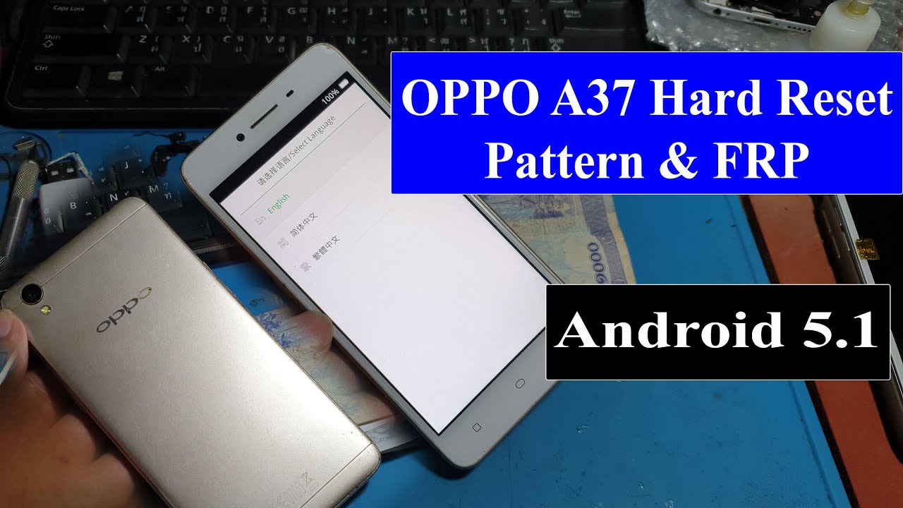 OPPO A37 Hard Reset Pattern & FRP Bypass Without PC