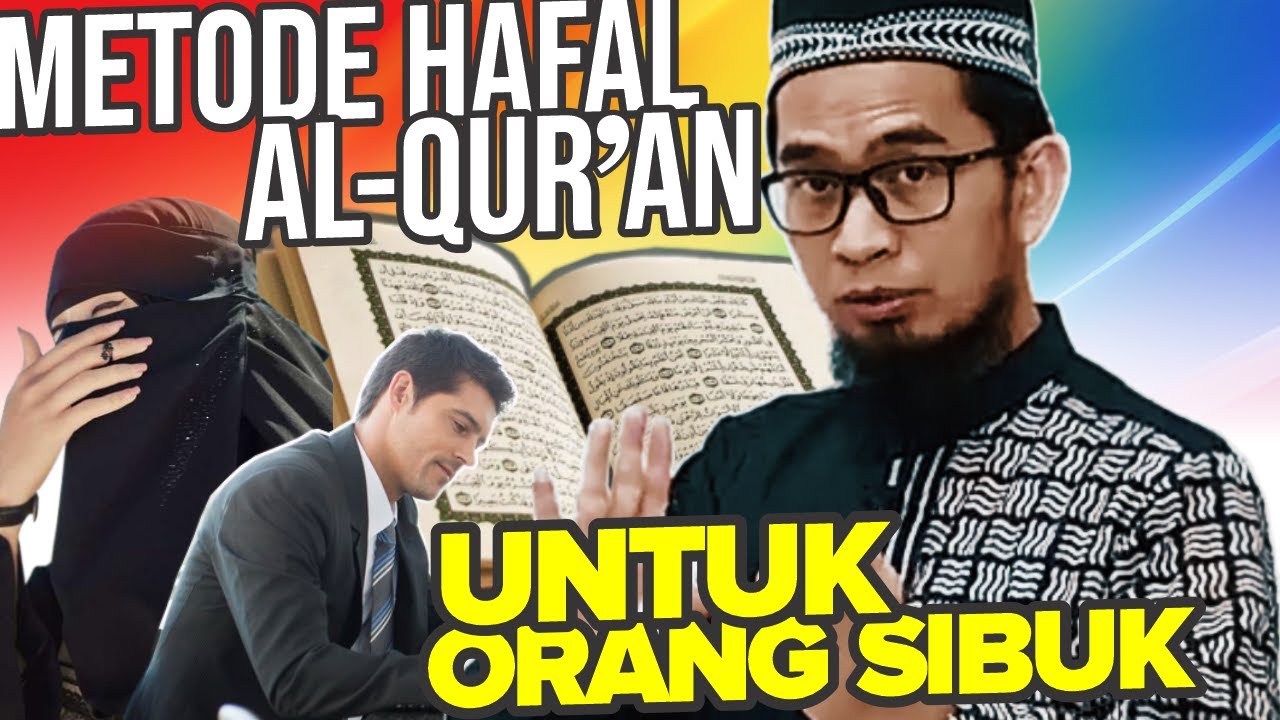 CARA Hafal Al-Qur’an 3 JUZ 30 Hari Buat Anda yg Sibuk - Ustadz Adi Hidayat LC MA