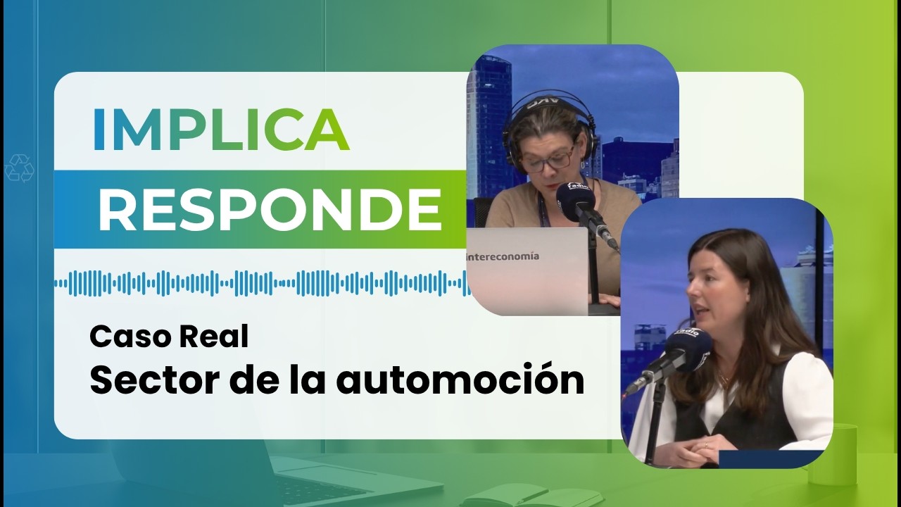 IMPLICA RESPONDE: Caso real del sector de la automoción. 04.03.2026