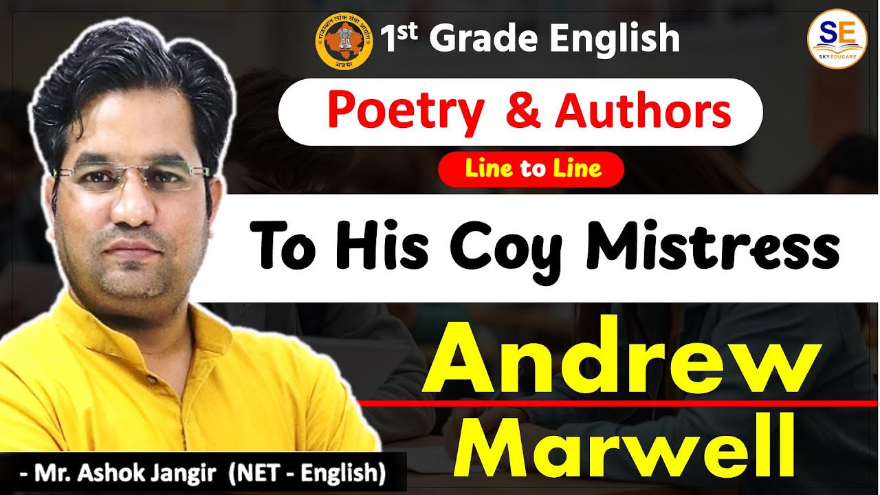 Poetry: To His Coy Mistress, Andrew  Marwell, RPSC 1st Grade English Literature, Ashok Jangir