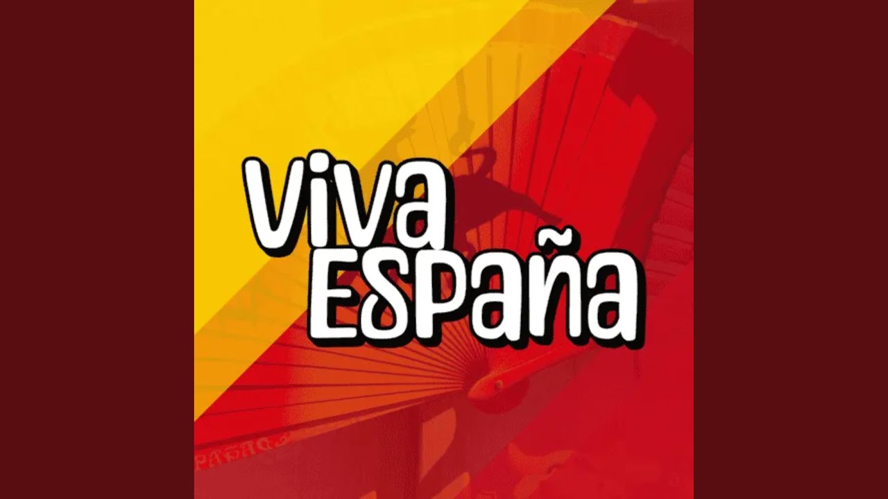 VIVA ESPAÑA