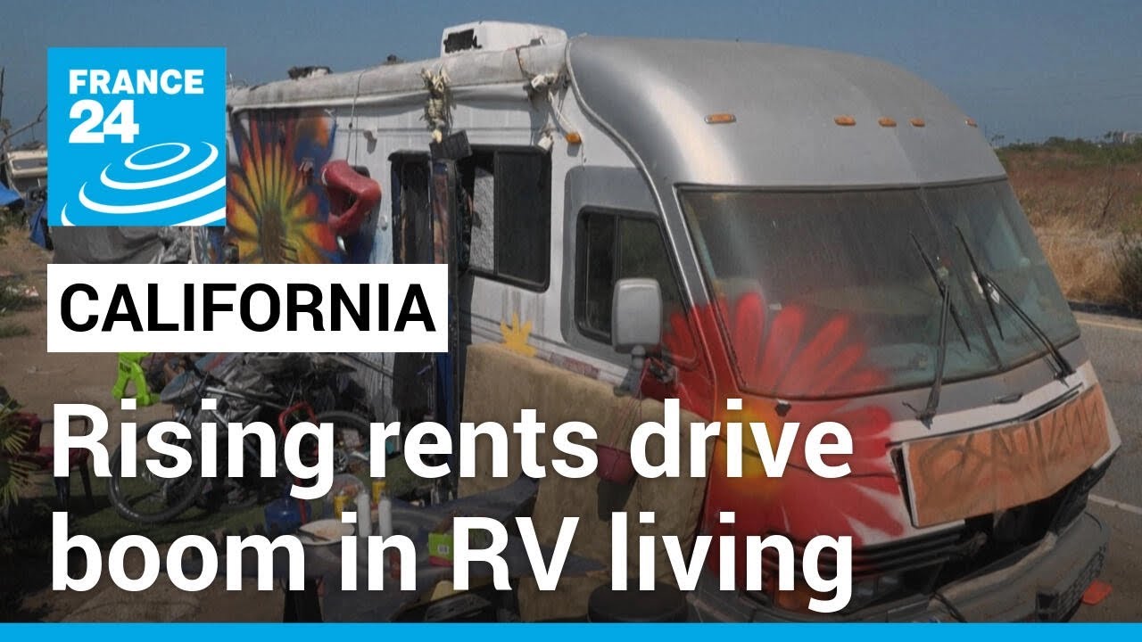 &lsquo;We are homeless&rsquo;: Rising rents drive boom in RV living in California &bull; FRANCE 24 English