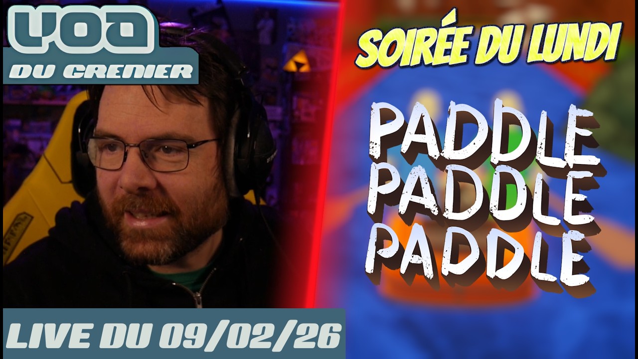 VOD - Discussions / Soirée du Lundi sur Paddle Paddle Paddle - 09/02/26