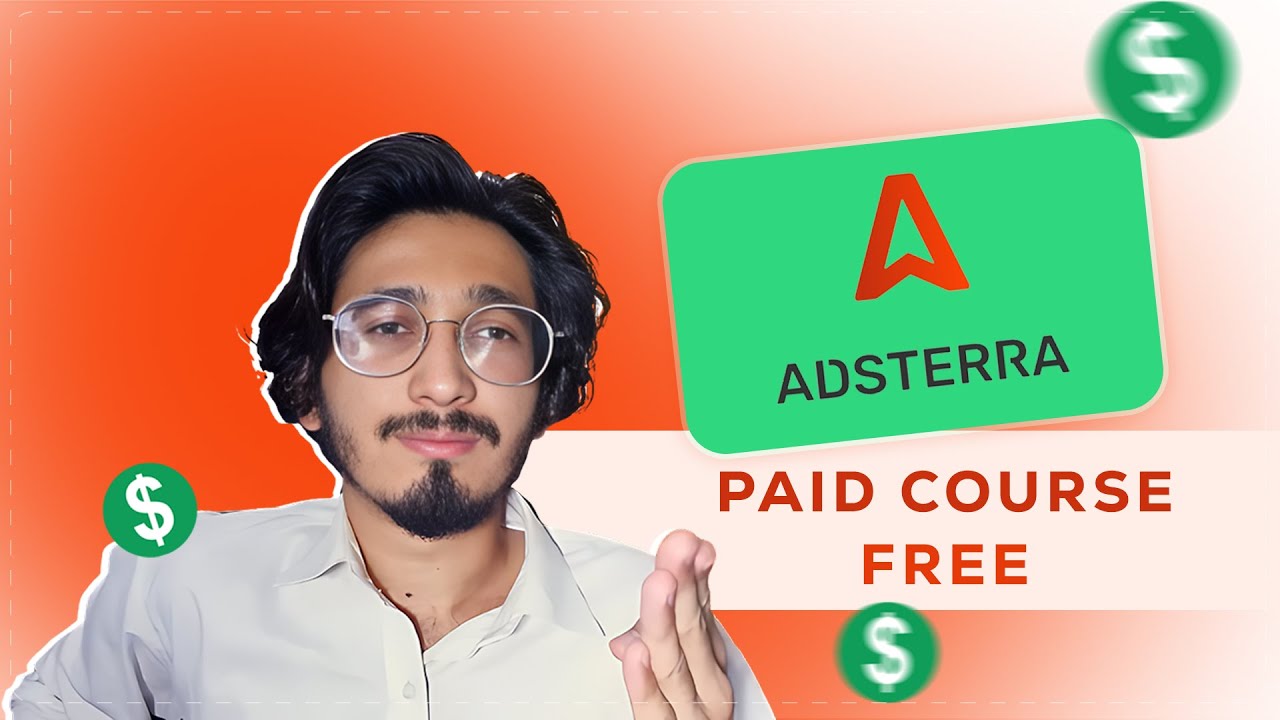 AdSterra Paid Course Free 