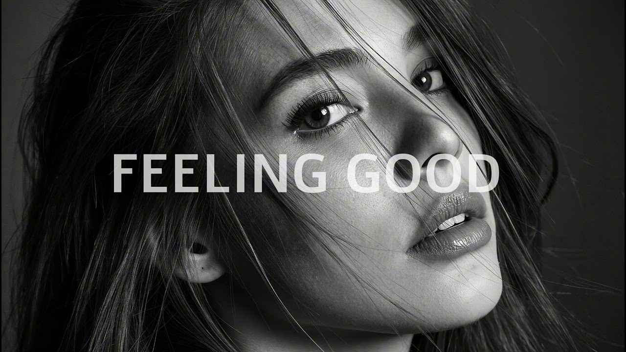 FEELING GOOD MIX 2026 Deep House · Vocal House · Nu Disco · Chillout