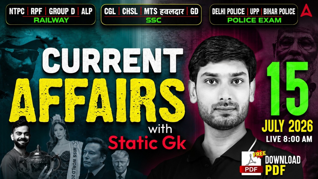 Current Affairs Today | 15 JULY Current Affairs 2026 | UP Police Current Affairs | By Ashutosh Sir