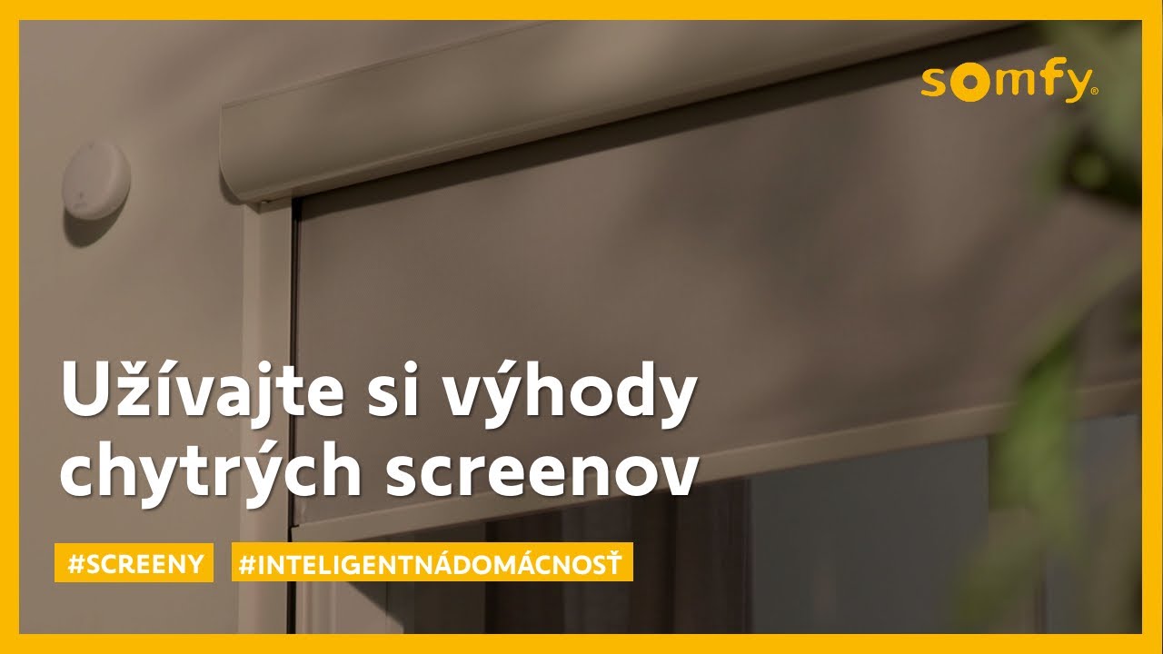 Užívajte si výhody chytrých vonkajších látkových rolet (screenov) so Somfy