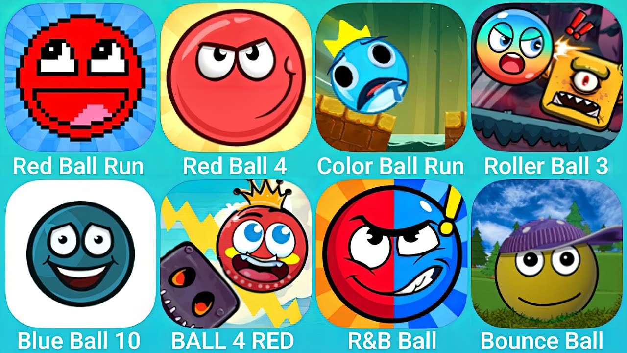 Red Ball Run, Red Ball 4, Color Ball Run, Roller Ball 3, Blue Ball 10 and More Red Ball Games