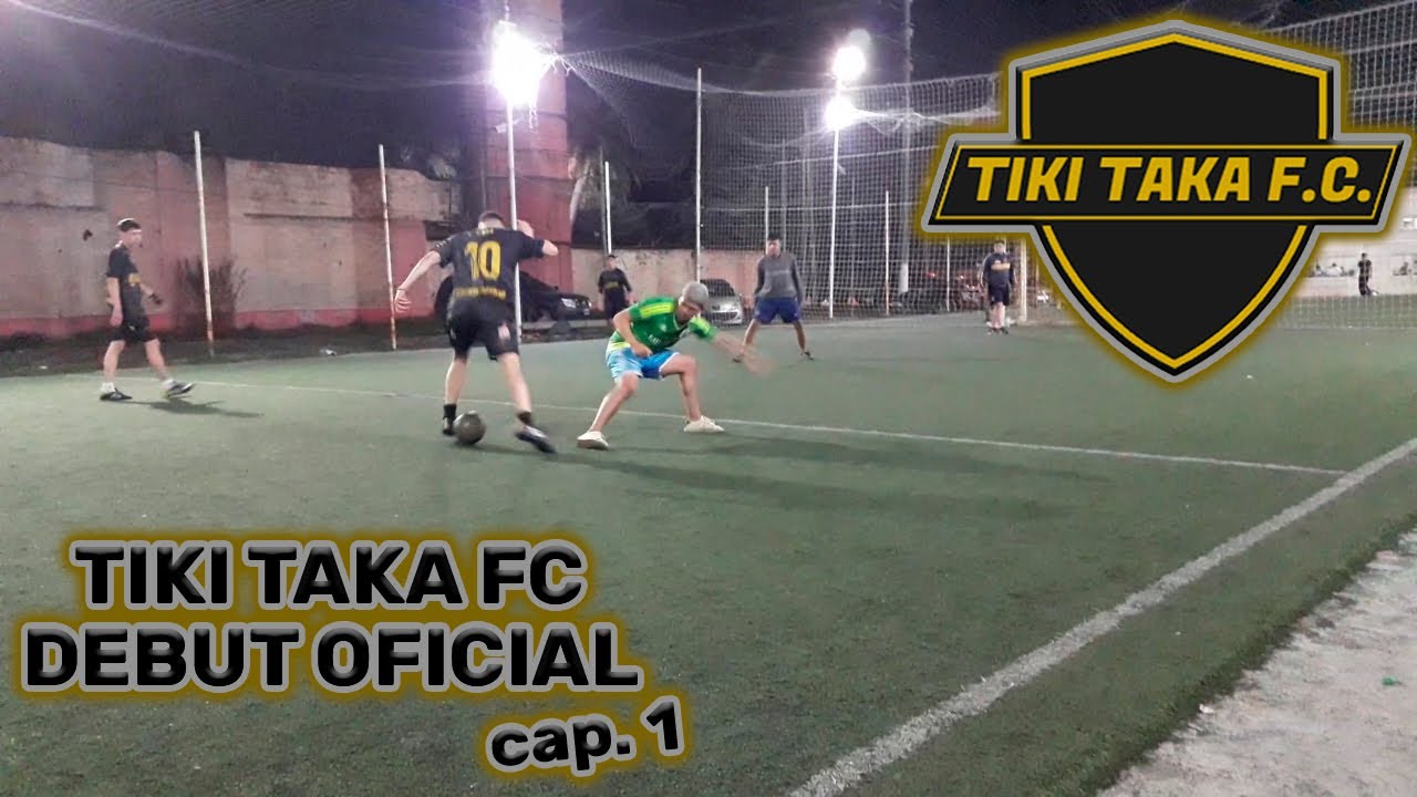 TIKI TAKA cap.  1: DEBUT OFICIAL