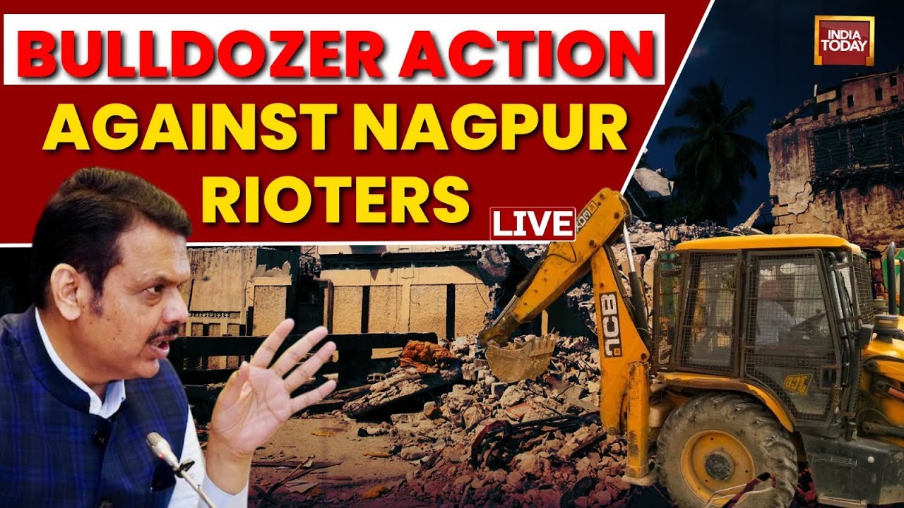 Nagpur Riots News  LIVE:  CM Fadnavis Warns Of Bulldozer Action| Nagpur Rioters Will Pay For Damages