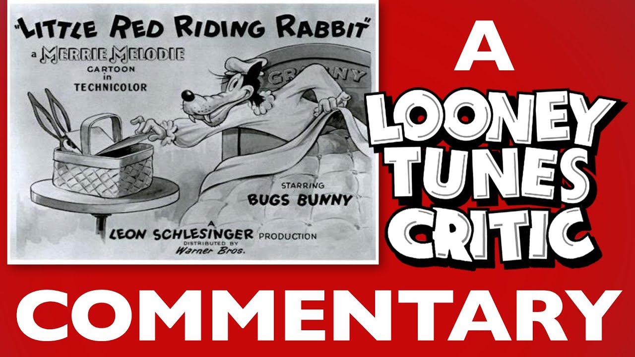 Little Red Riding Rabbit | Looney Tunes Critic Commentary