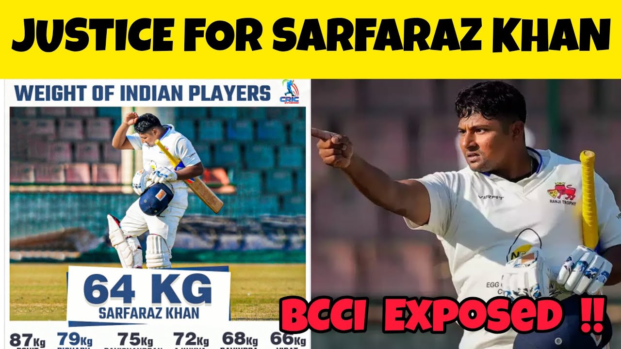 Sarfaraz Khan Selection Controversy: Low Weight, Angry Celebration & BCCI Exposed !!