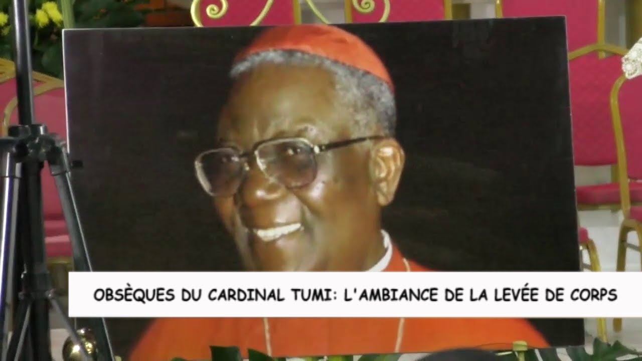 OBSÈQUES DU CARDINAL TUMI : L'AMBIANCE DE LA LEVÉE DE CORPS