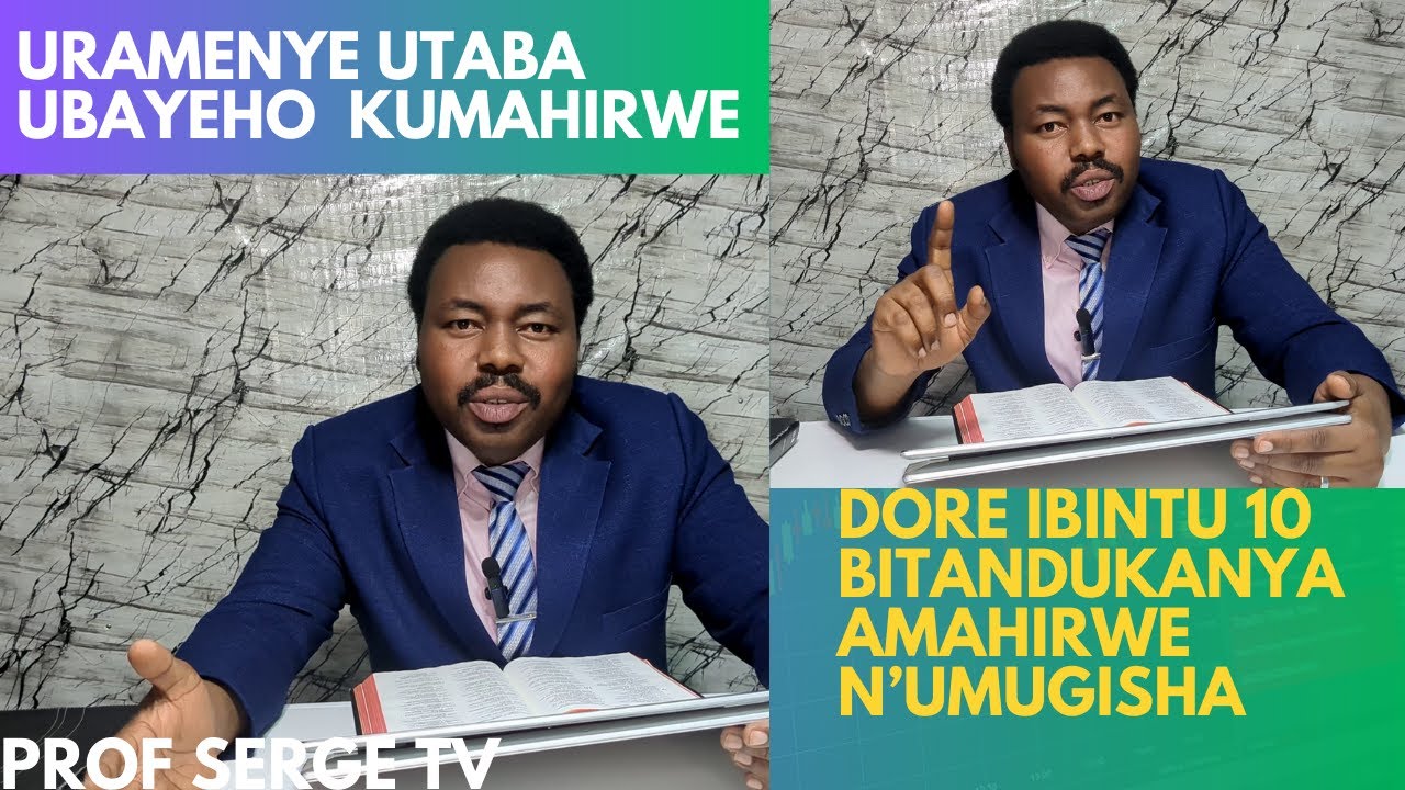 IBINTU 10 BITANDUKANYA AMAHIRWE N'UMUGISHA.