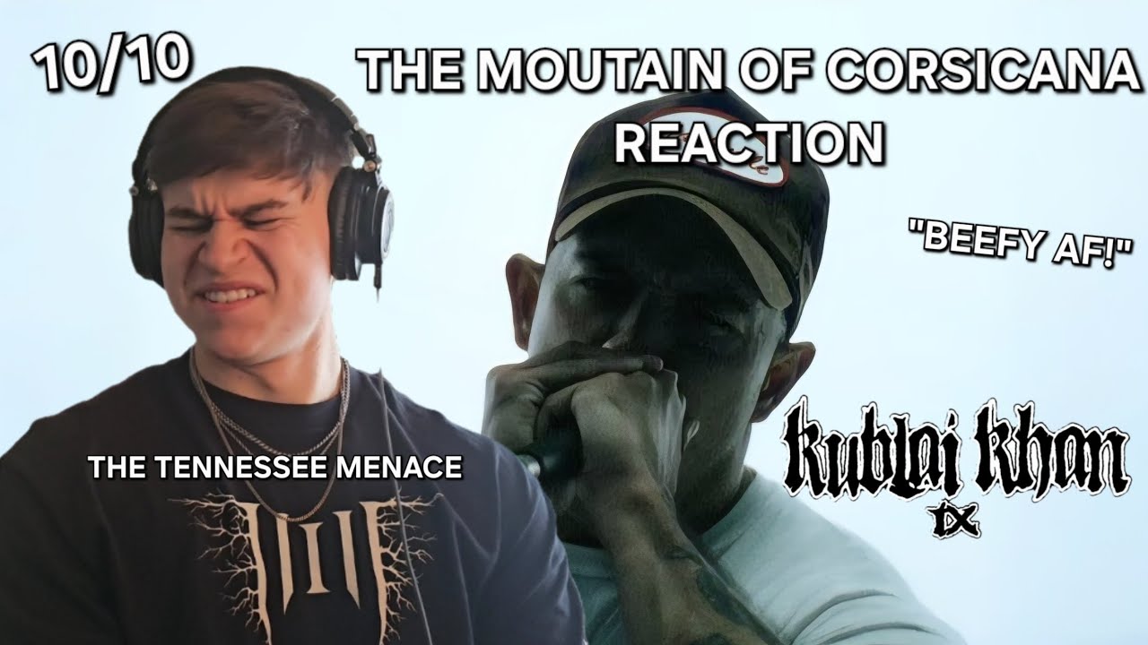 MUSICAL GENIUS REACTS TO THE MOUNTAIN OF CORSICANA BY KUBLAI KHAN TX (BEEFY)