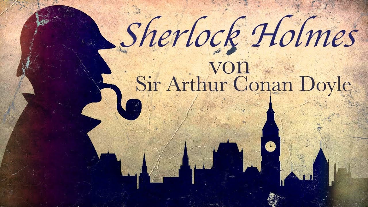 Arthur Conan Doyle | SHERLOCK HOLMES | Das letzte Problem | Hörbuch | Nimmer & Mehr