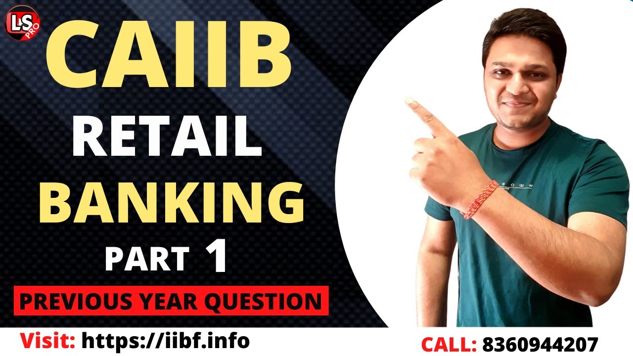 Retail Banking Previous Year Questions | CAIIB 2021 Retail Banking Important Concepts