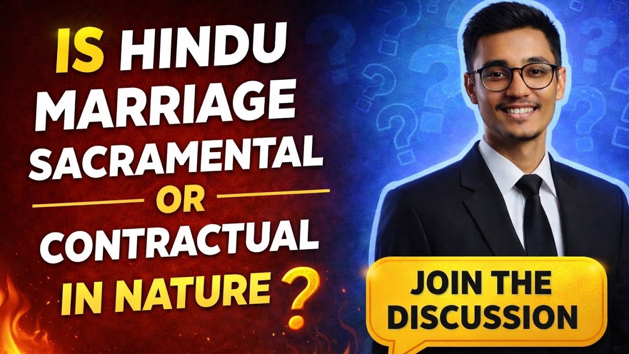 Nature of Hindu Marriage : Contract or Sacramental ? @MrDeLegal 