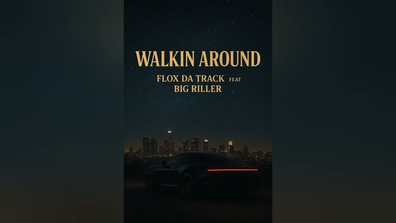 Big RILLER ft Flox Da Track - Walkin Around(Áudio oficial)