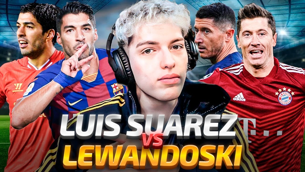 LUIS SUAREZ vs. ROBERT LEWANDOWSKI - ¿QUIEN ES MEJOR?