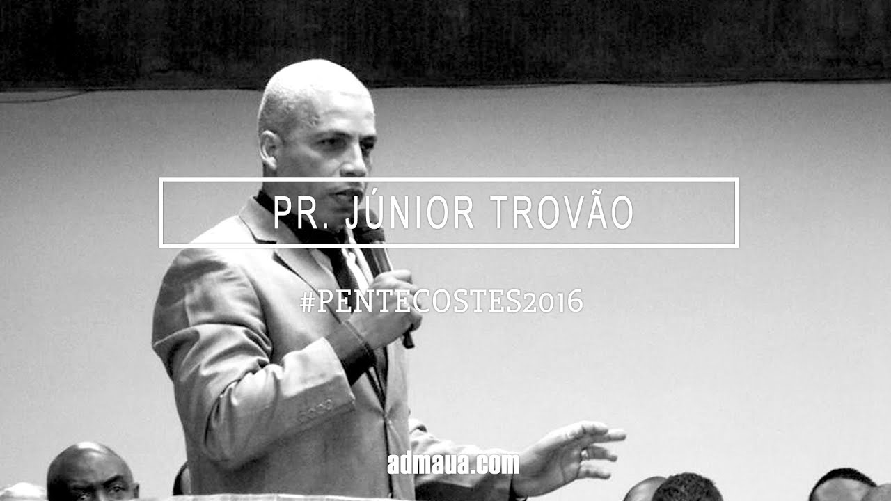 Pr Júnior Trovão // 10º dia #pentecostes2016