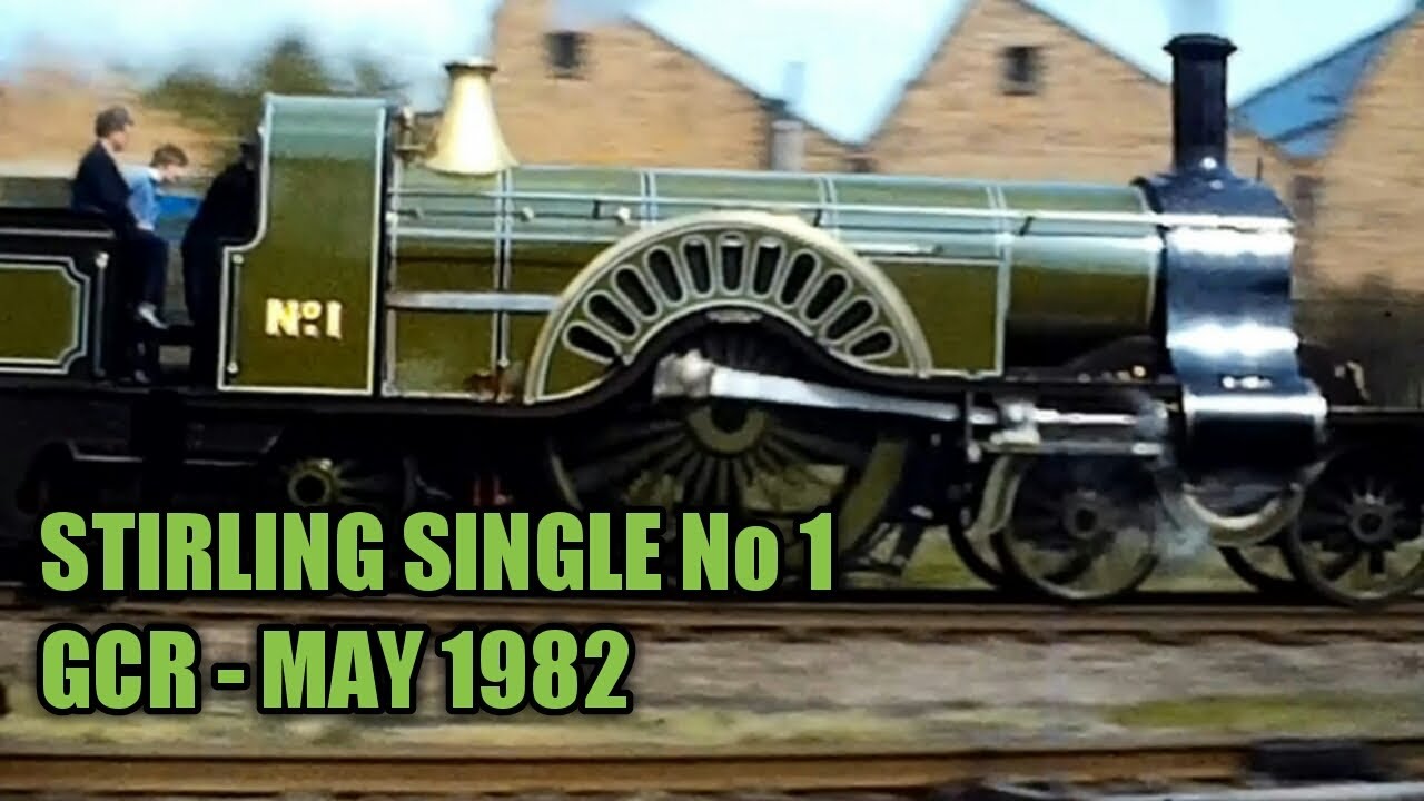 GNR Stirling Single No 1 - GCR - 09/05/1982