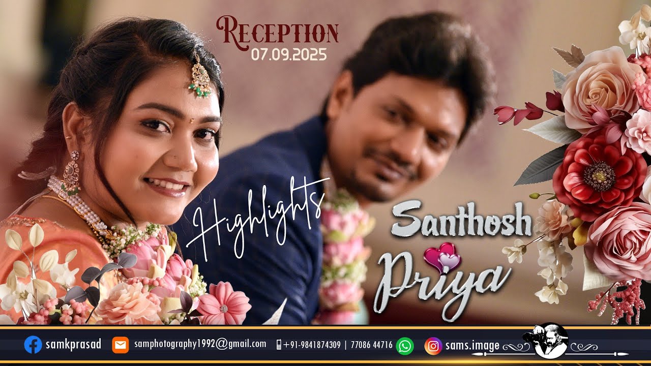 Reception Highlight ||  07.09.2025 ||  Santhosh with Priya ||  @samimageschennai ​