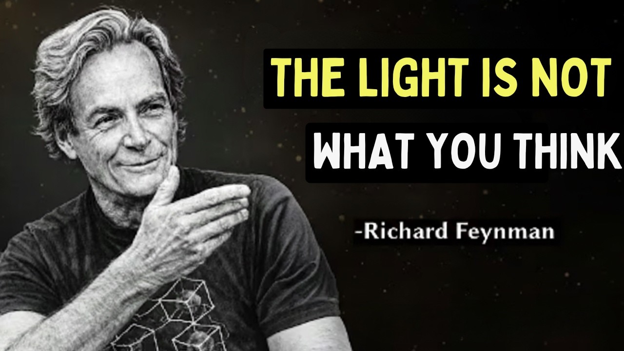 Light Is Not What You Think — Feynman’s Answer Will Collapse Your Mind