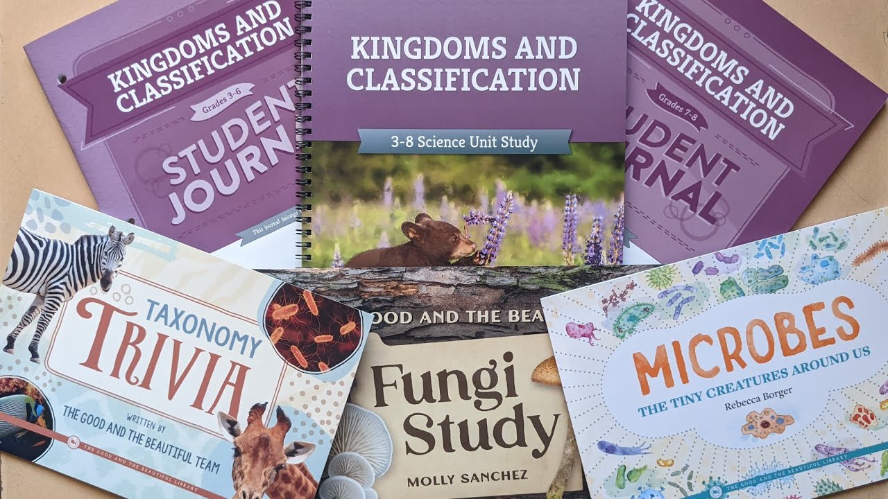 TGTB Kingdoms and Classification Science Unit flip through || The Good and the Beautiful