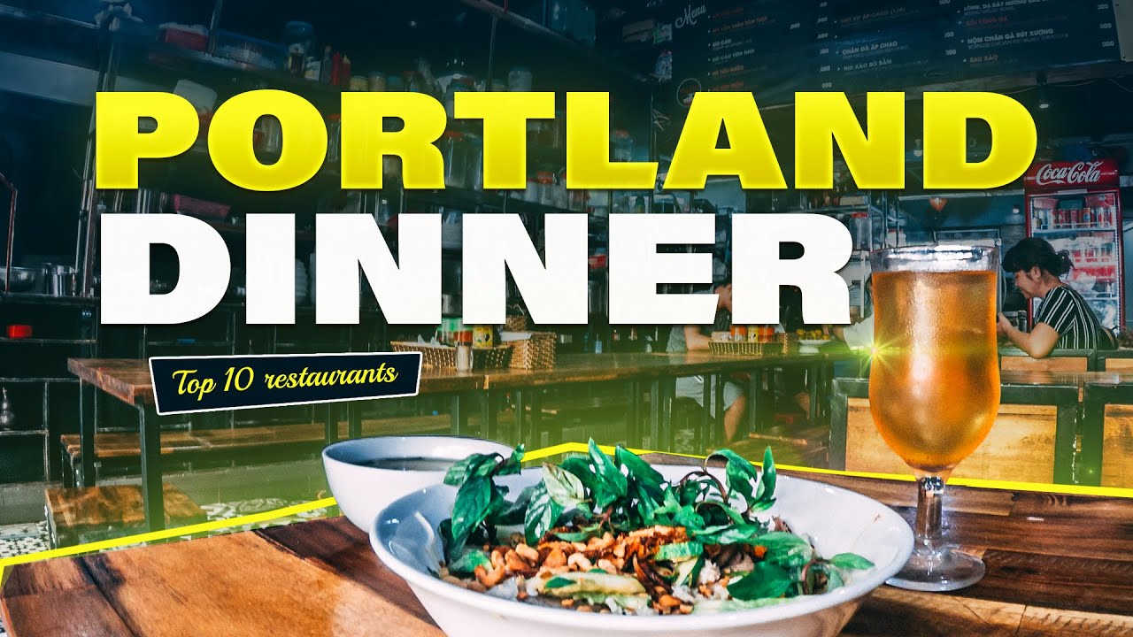 Top 10 Places to Have Dinner in Portland | Culinary Delights and Ambiance