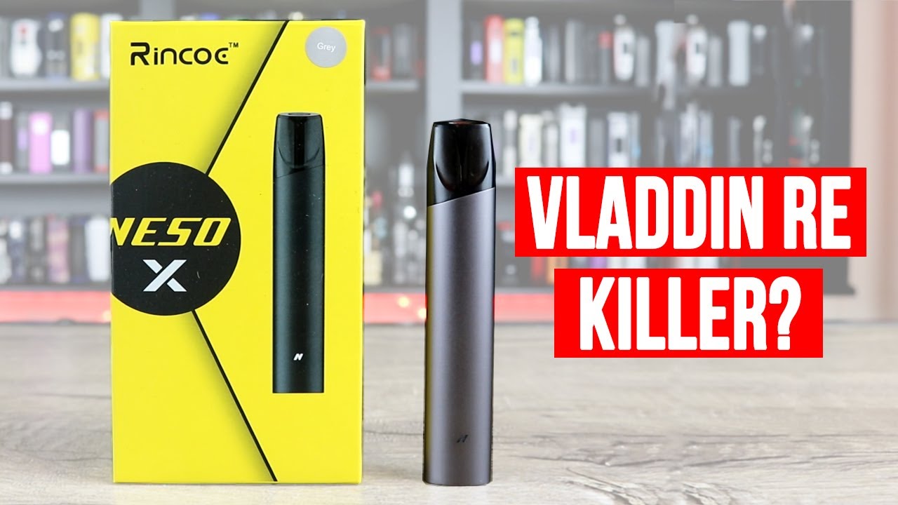 VLADDIN RE KILLER? The Rincoe Neso X Pod System! ✌️🚭