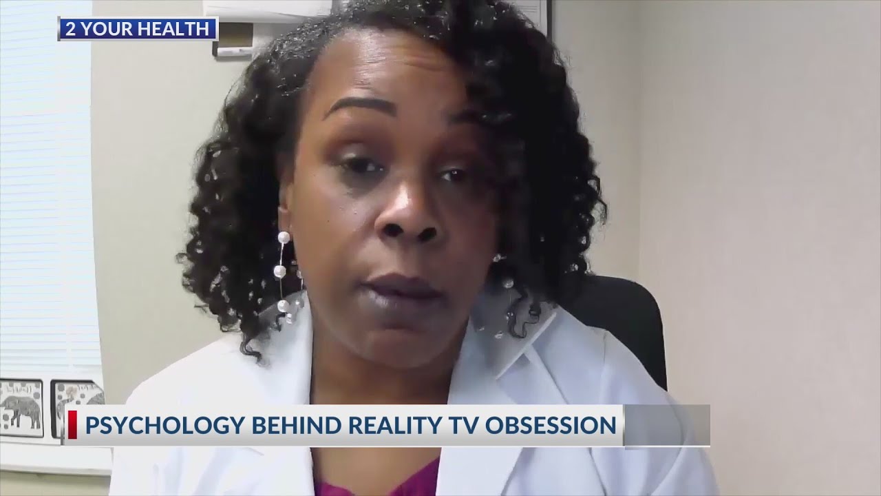 2 Your Health: Psychology behind reality TV obsession
