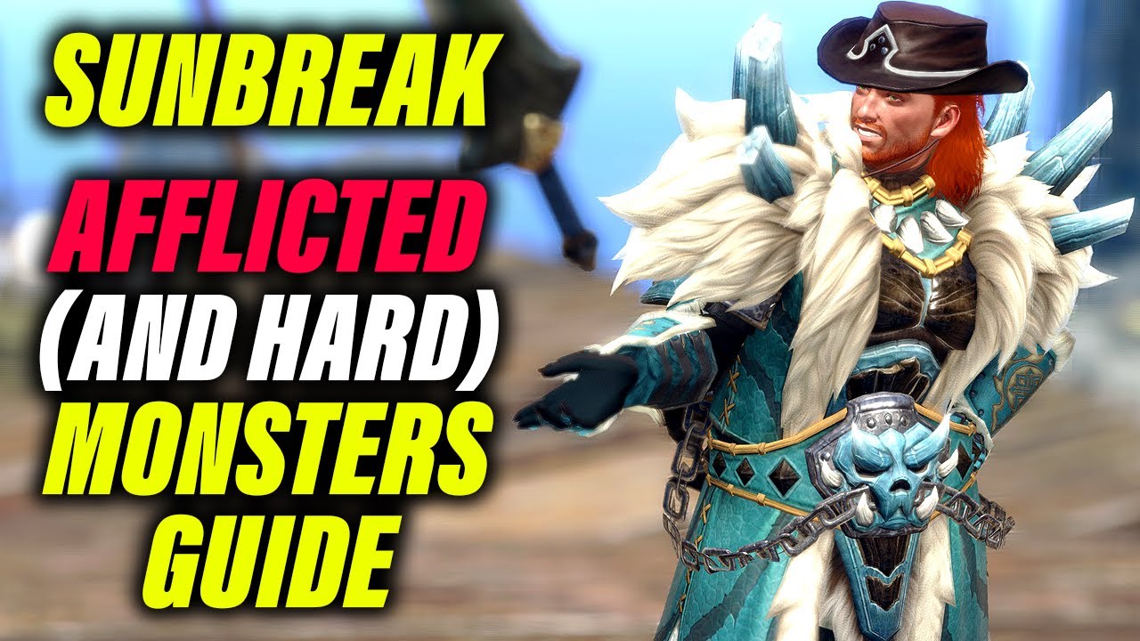 Monster Hunter Rise Sunbreak Afflicted / Anomaly / Hard Monsters Guide