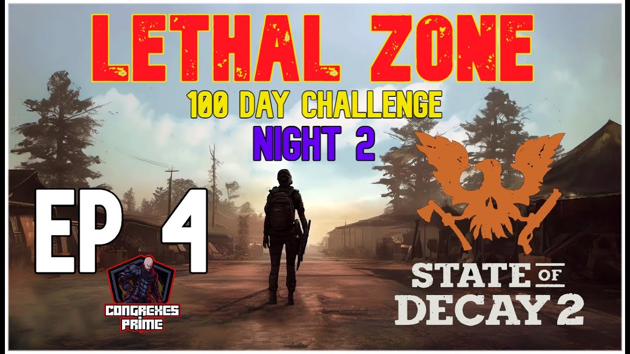 State of Decay 2 - Летальная зона: 100-дневный челлендж, НОЧЬ 2, ЭПИЗОД 4 