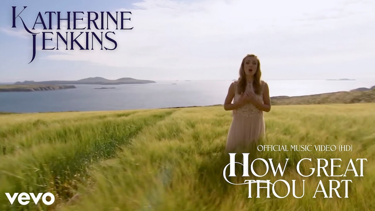 Katherine Jenkins – How Great Thou Art (Official Music Video) | For Songs of Praise