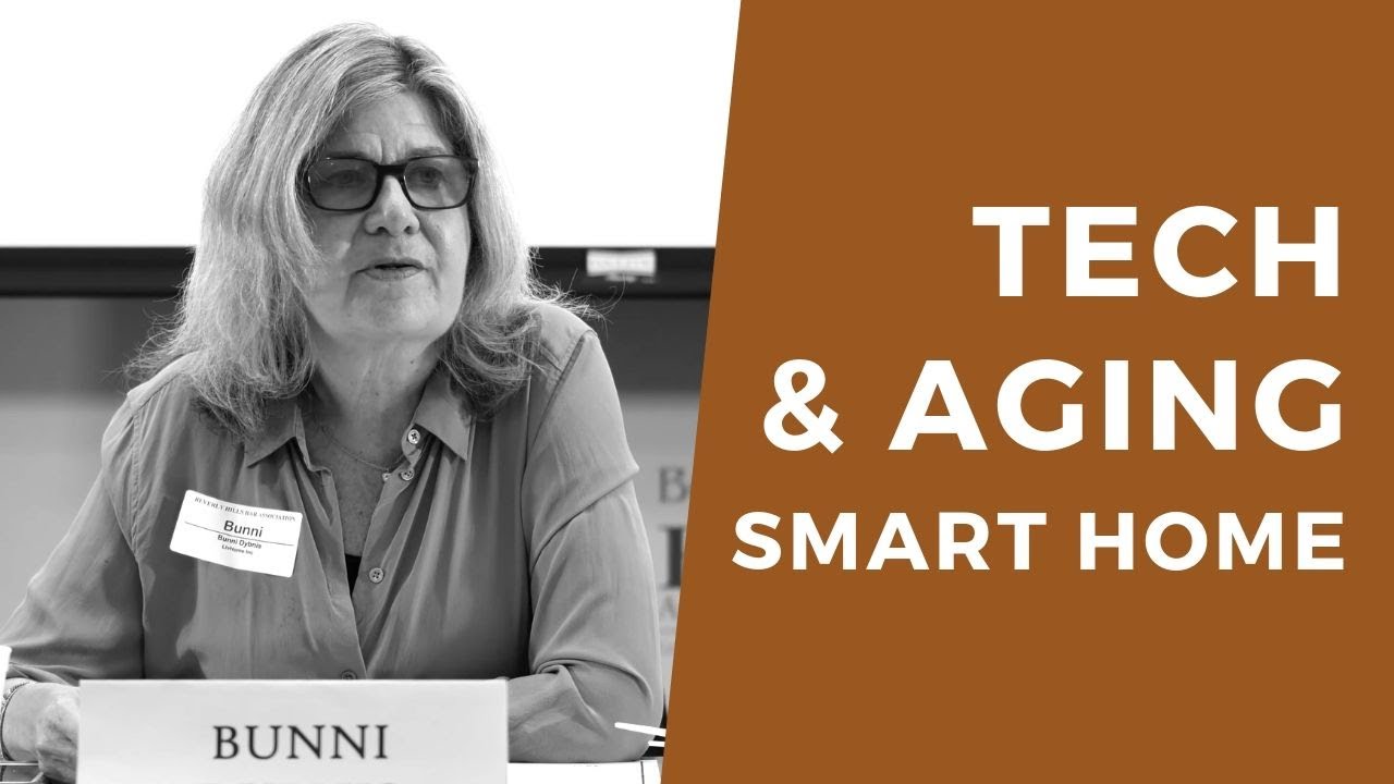 Technology And Aging: The Graying of the Smart Home - MCLE BY BHBA