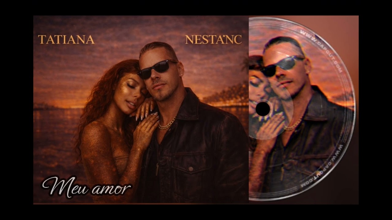 NESTA*NC Ft Tatiana - Meu  Amor