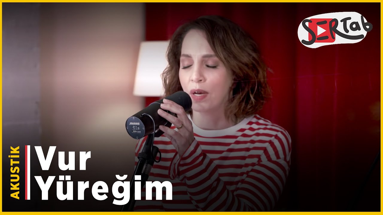Sertab Erener - Vur Yuregim (Acoustic)