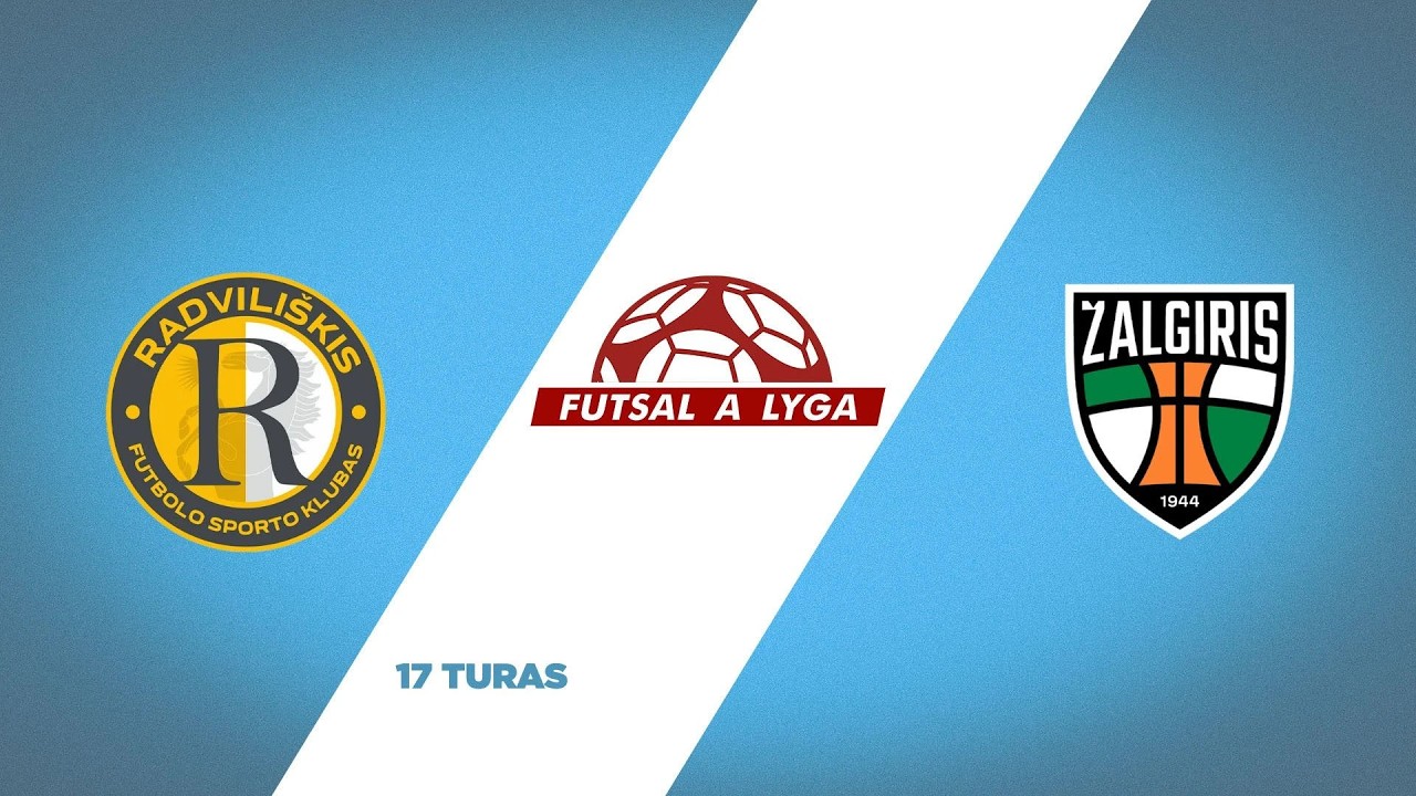 Futsal A lyga. 17 turas: FSK Radviliškis - Kauno Žalgiris (2026-02-10)
