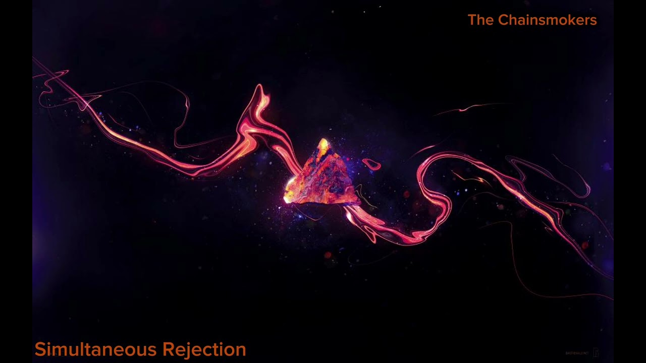 Simultaneous Rejection - The Chainsmokers (Unreleased)