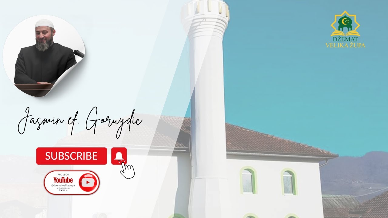 Jasmin ef. Goruždić | Dzemat Velika Zupa