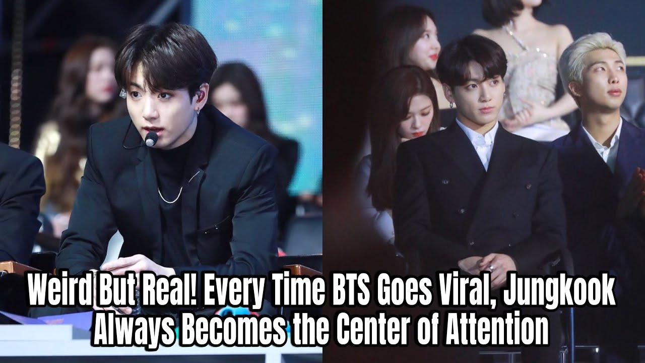 Weird But Real! Every Time BTS Goes Viral, Jungkook Always Becomes the Center of Attention