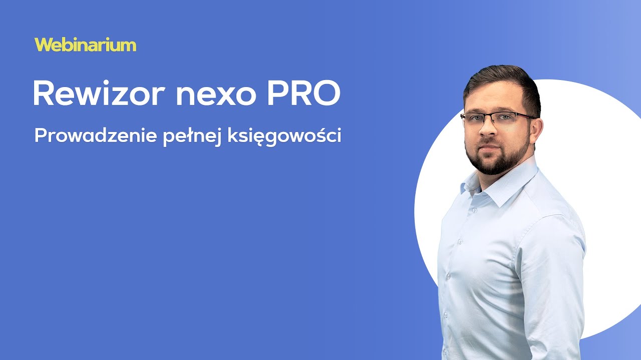 Rewizor nexo PRO - Prowadzenie pełnej księgowości