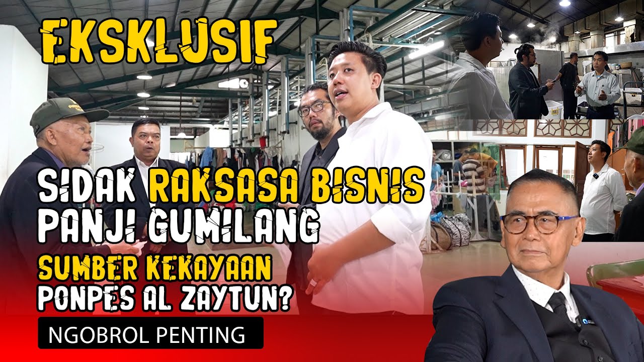 EKSLUSIF!! SIDAK BISNIS RAKSASA PANJI GUMILANG AL-ZAYTUN #panjigumilang