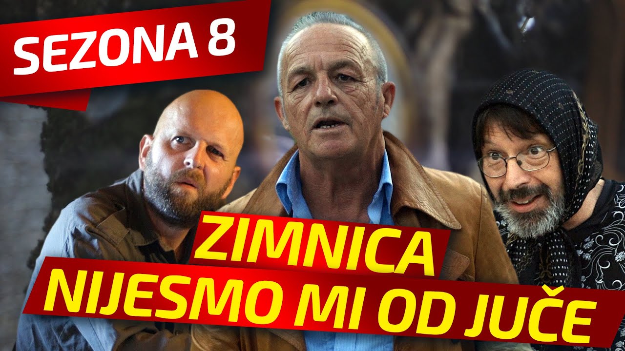 NIJESMO MI OD JUČE - EPIZODA 212 || ZIMNICA