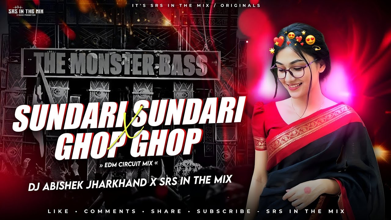 Sundari Sundari X Ghop Ghop - Edm Circuit Mix || Instagram Trending Song || Dj Abishek Jh. X SRS