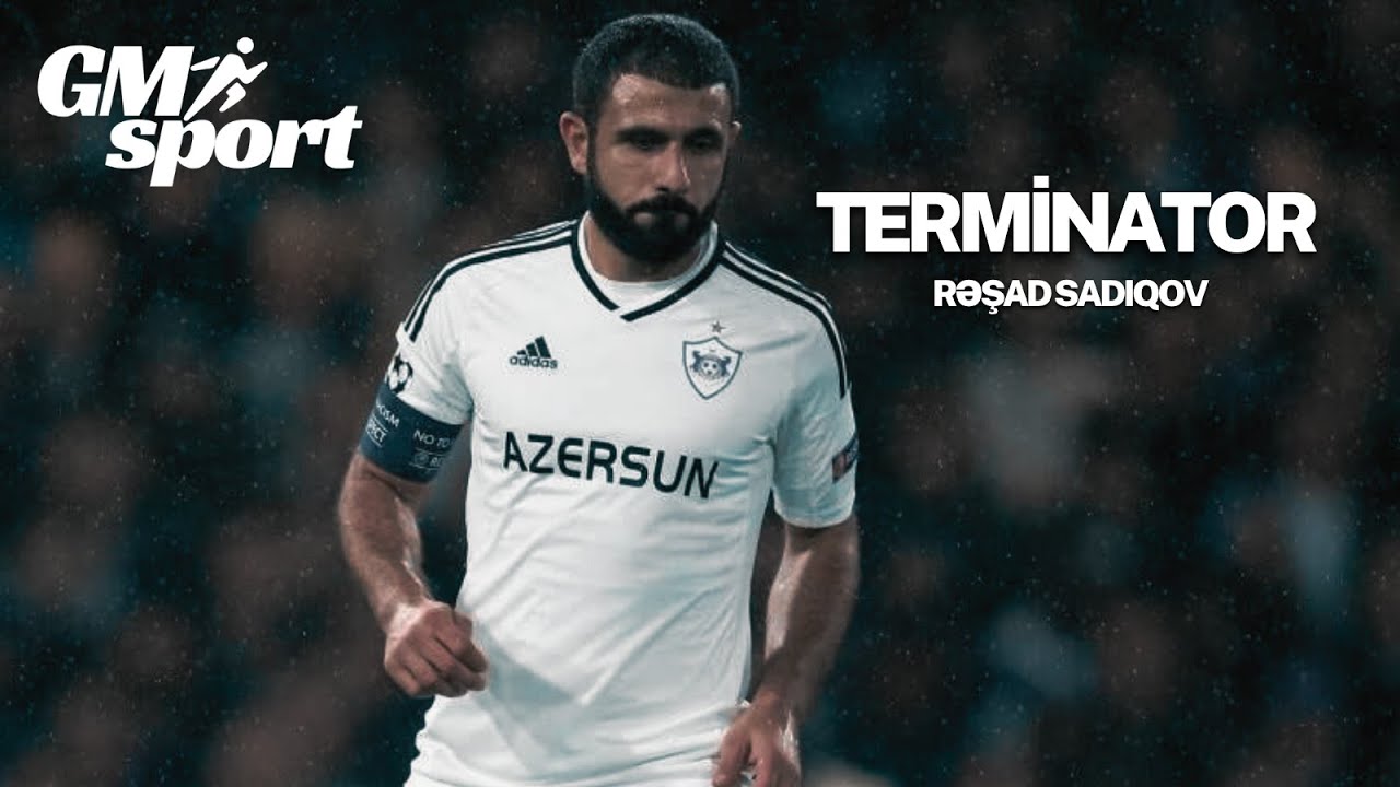 Rəşad Sadıqov | Terminator