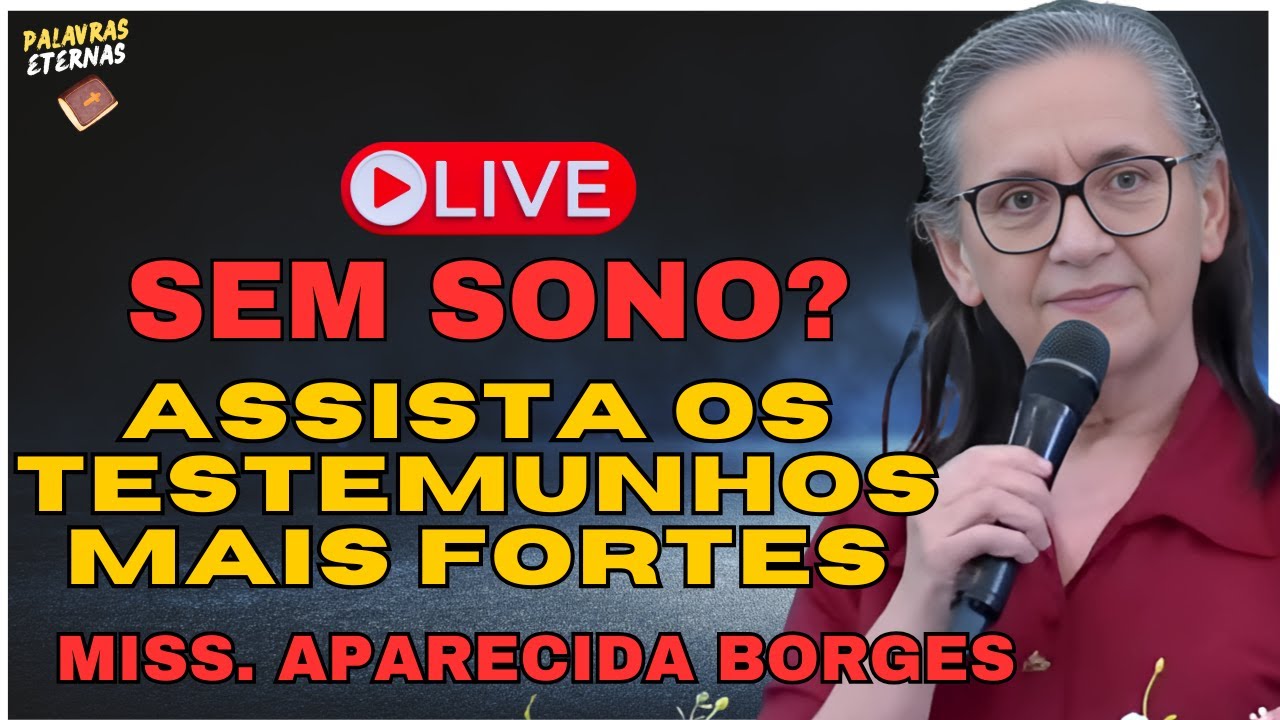 ✅SEM SONO? OUÇA OS TESTEMUNHOS MAIS FORTES DA MISSIONÁRIA APARECIDA BORGES - TESTEMUNHO FORTE✔️