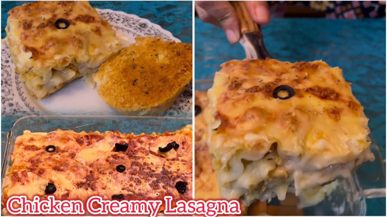 Chicken Lasagna Recipe|Easy Chicken Lasagna With White Sauce |Baked Creamy Chicken Pasta